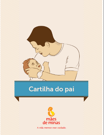 A cartilha do pai será entregue junto ao Kit Mães de Minas
